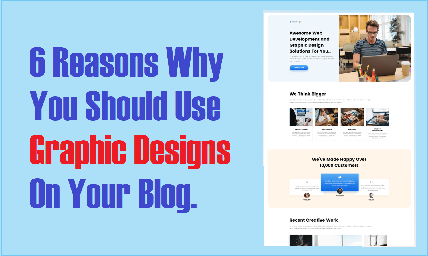 6 Reasons Why You Should Use Graphic Designs On Your Blog.