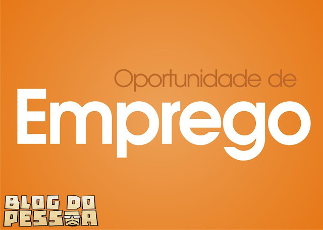 Resultado de imagem para blog do pessoa oportunidade de emprego