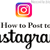 How to Make a Post On Instagram 