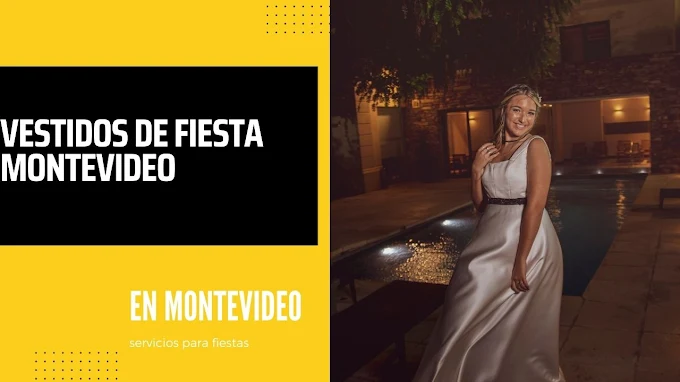 Vestidos de fiesta - Las mejores opciones en Uruguay 