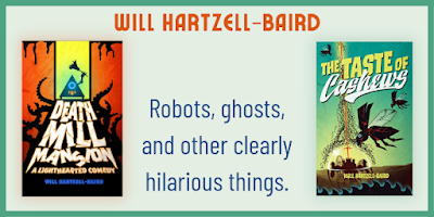 Will Hartzell-Baird Robots, ghosts, and other clearly hilarious things