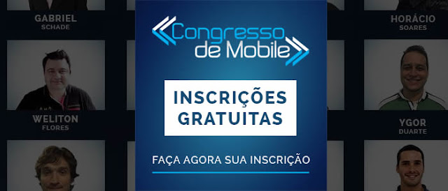 Participe do Congresso de Mobile, o primeiro Congresso Online de Desenvolvimento Mobile do Brasil.