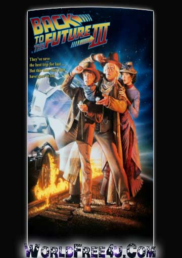 Poster Of Back to the Future 3 (1990) In Hindi English Dual Audio 300MB Compressed Small Size Pc Movie Free Download Only At worldfree4u.com