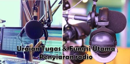 Tugas & Fungsi Utama Penyiaran Radio