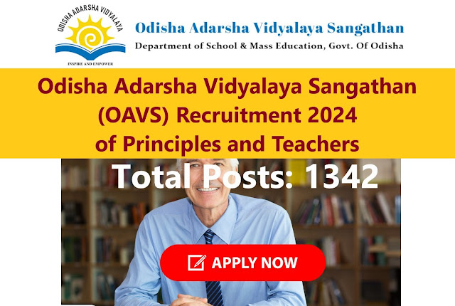 Odisha Adarsha Vidyalaya Sangathan (OAVS) recruitment 2024 of 1342 Principles and Teachers myjobsy