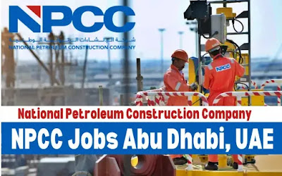 NPCC Abu Dhabi Jobs: National Petroleum Construction Company