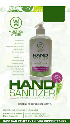 mustika atsiri,hand sanitizer, pembersih lantai, drema, sereh wangi,pembersih lantai sereh wangi, citronella essential oil,citronella  oil, essential oil,alkohol, gliserin, aquadest, WA 08995027427