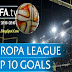 أفضل 10 أهداف للدوري الأوروبي 2016 - Top 10 EUFA Europa League Goals Season