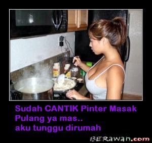 Sudah cantik pinter masak pulang ya mas aku tunggu dirumah 