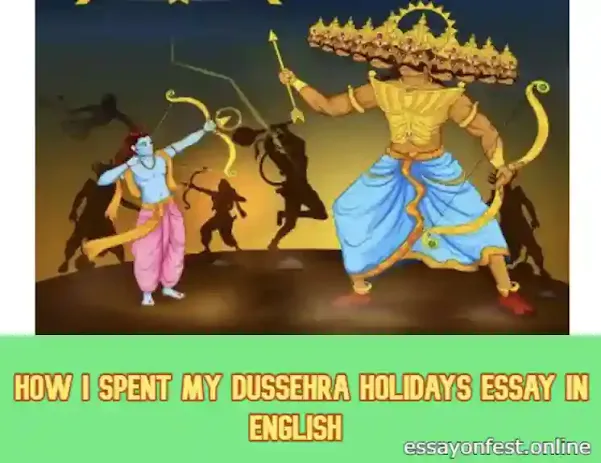 How I Spent My Dussehra Holidays Essay i