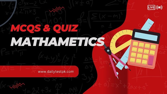 Most repeated Math MCQS QUIZ for Jobs and University Test 