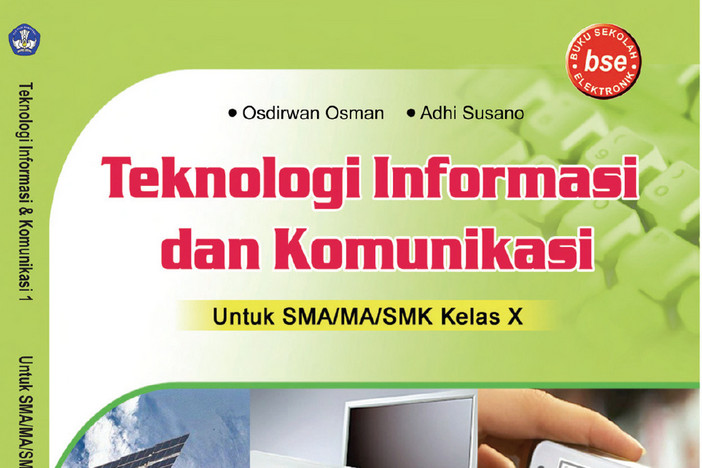 Teknologi Informasi dan Komunikasi Kelas 10 SMA/MA - Osdirwan Osman