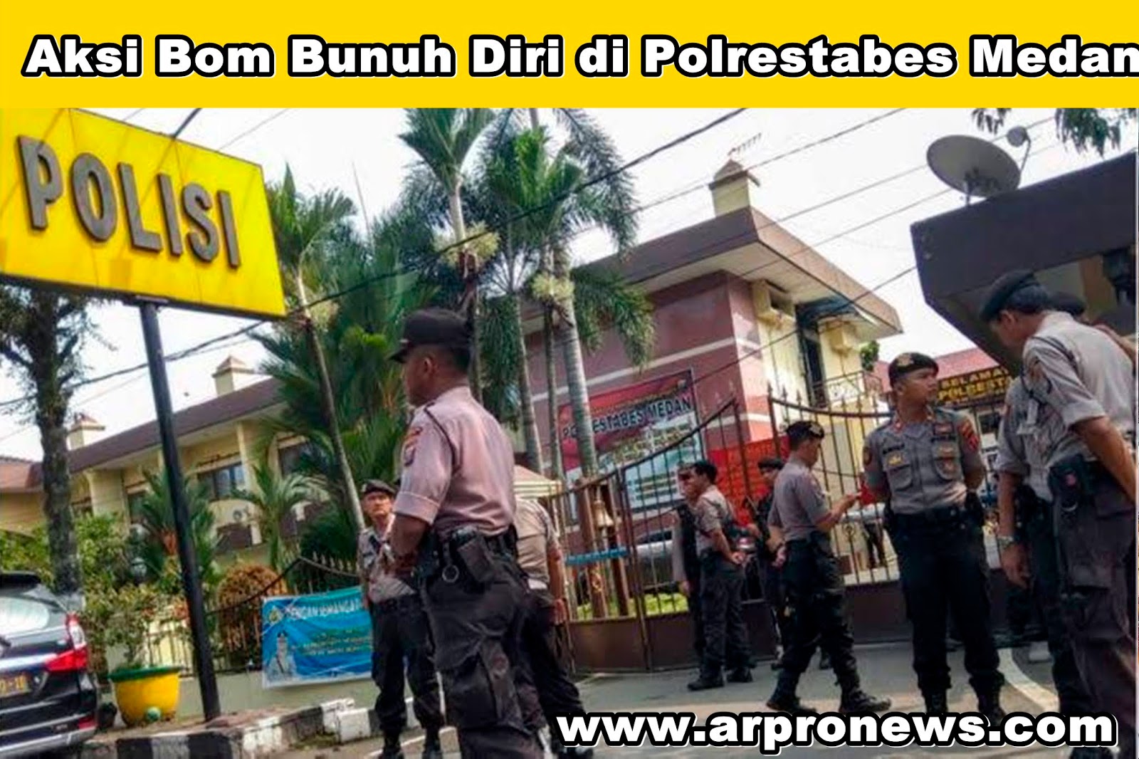  Bom  Bunuh Diri di  Polrestabes Medan  13 November 2022 