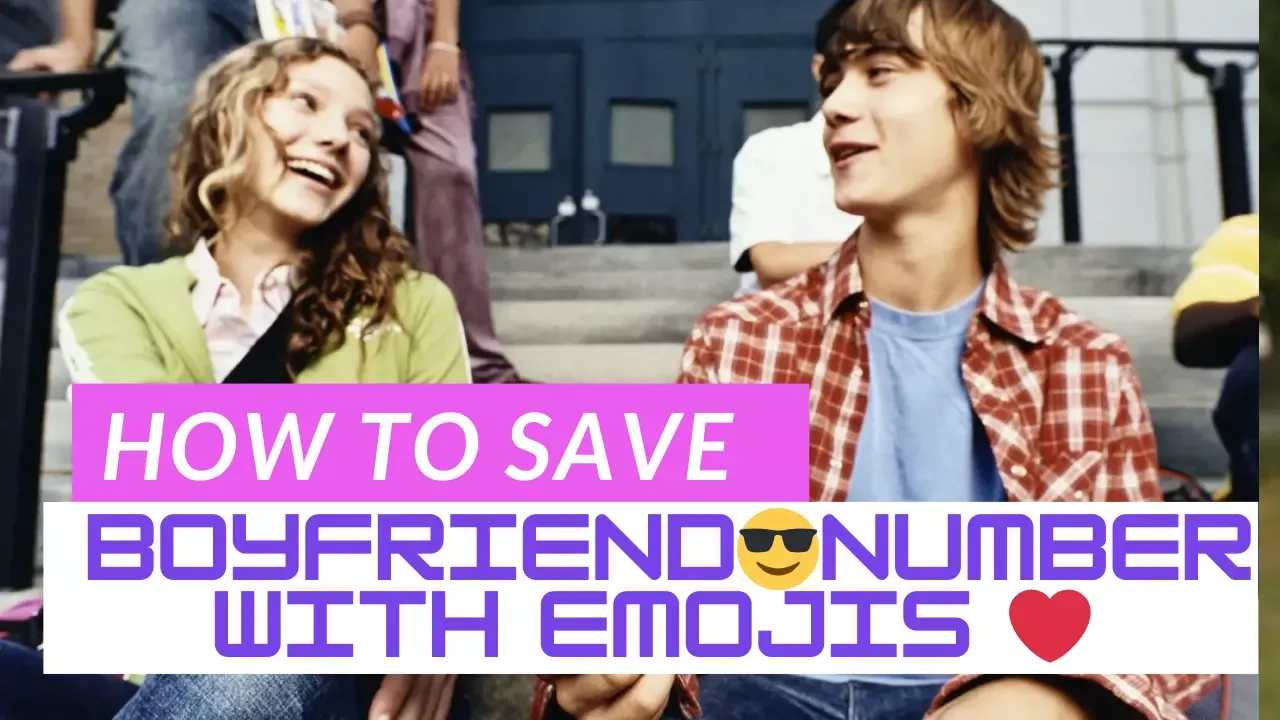 how to save your boyfriend number with emojis