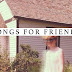 My Heart and Liver are the Best of Friends - 'Songs For Friends' Out Now!