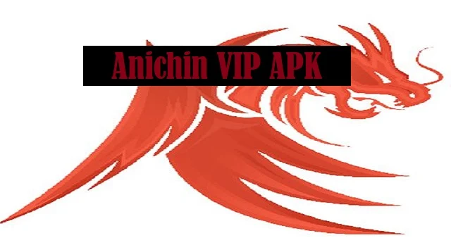 Anichin VIP APK