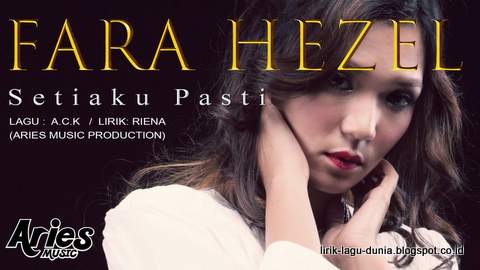 Lirik Lagu Setiaku Pasti - Fara Hezel