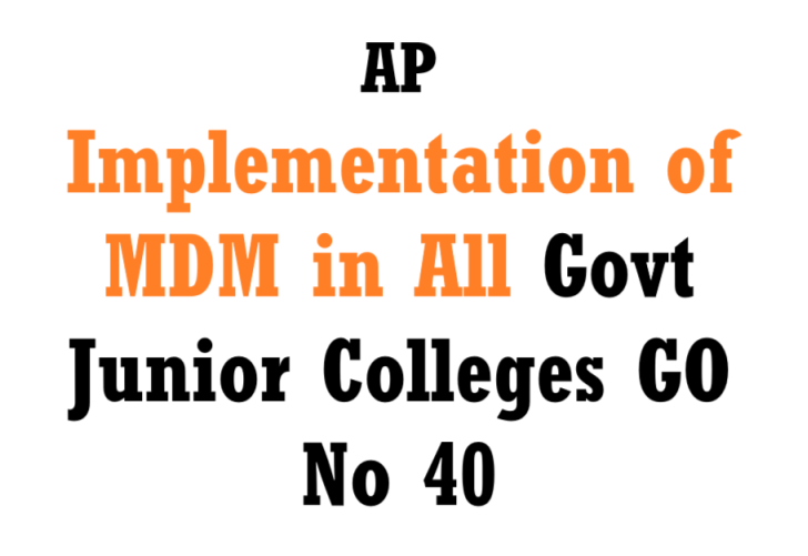 AP Implementation of MDM in All Govt Junior Colleges GO No 40 | Mid Day Meals in Junior Colleges