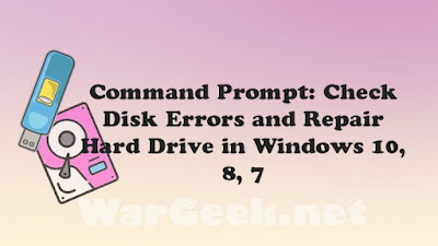 Command Prompt: Check Disk Errors and Repair Hard Drive in Windows 10, 8, 7