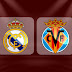 Real Madrid vs Villarreal - LIVE