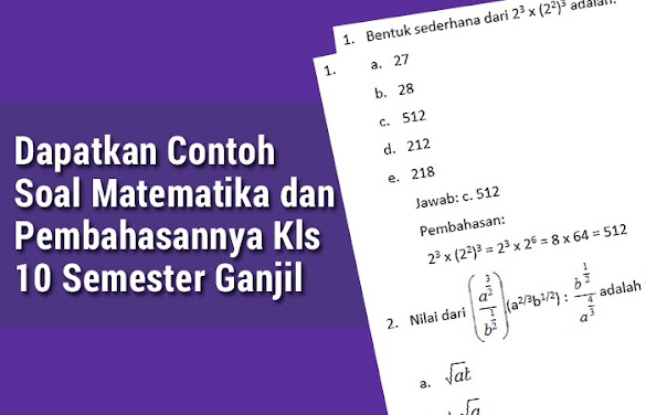 Dapatkan Teladan Soal Matematika Dan Pembahasannya Kls 10 Semester
Ganjil