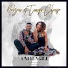 BAIXAR MP3 || Nelson & Tanya Chongo - Uni Yengile. || 2019