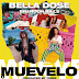Bella Dose - Meuvelo (Feat. Brandon Bills)