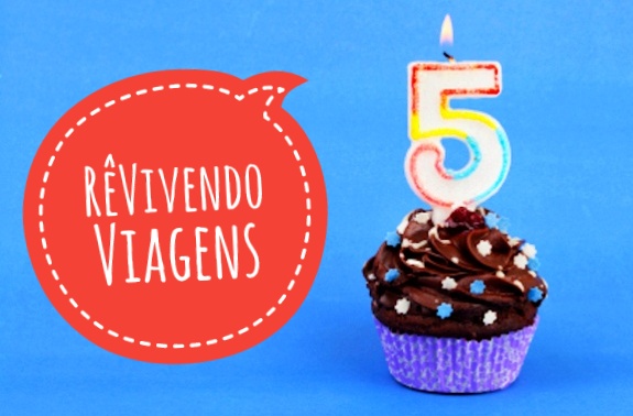 5 anos do blog RêVivendo Viagens