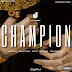 AUDIO | Dj cavanni & Big sheshe , Marioo, Ibrah Nation, Moni Centrozone, Salmin Swaggz - Champion | DOWNLOAD