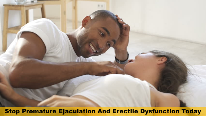 Stop Premature Ejaculation And Erectile Dysfunction Now
