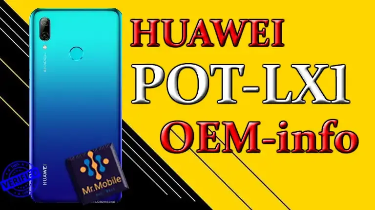 Huawei POT-LX1 OEMinfo File Downlowd + Null IMEI Repair No Service Keybourd File