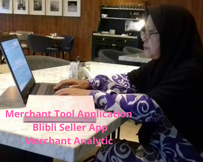 MTA, Blibli Seller App dan Merchant Analytic