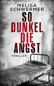 So dunkel die Angst: Thriller (Fabian Prior 2) (German Edition)