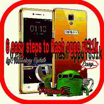 6 steps to flash oppo r831k
