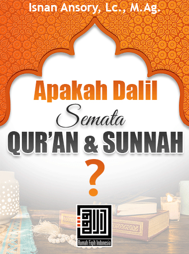 DALIL SEMATA QUR'AN DAN SUNNAH??