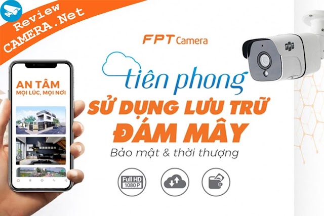 Camera fpt có thực sự tốt như lời đồn