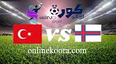 نتيجة مباراة جزر فاروه وتركيا على كورة اونلاين 2022/9/25