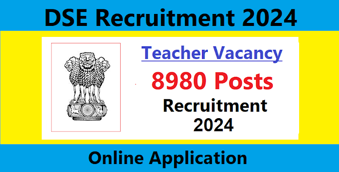 DSE Recruitment 2024 - 8980 GT & PGT Vacancy