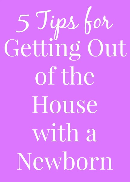 5 Tips for Getting Out of the House with a Newborn