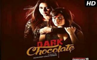 Dark Chocolate (2016) Bengali Movie Trailer By RiyaSen HD Download