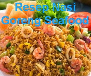  Resep  Membuat Nasi  Goreng  Seafood  Spesial Info Resep 