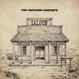 The Ongoing Concept - Saloon