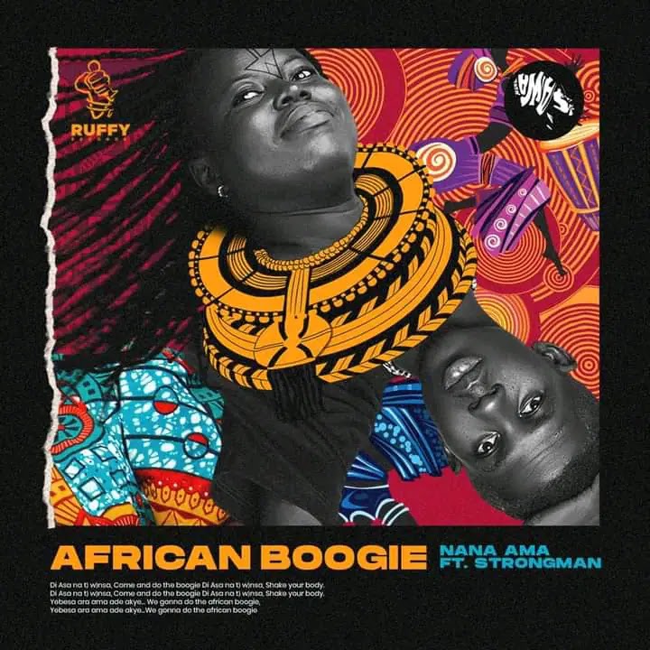 Nana Ama African Boogie ft Strongman