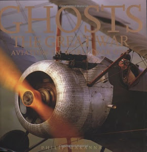Ghosts of the Great War: Aviation in WWI (Ghosts Aviation Classics)