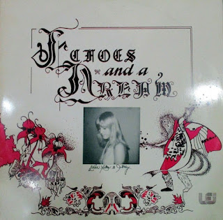 Echoes and a Dream “Echoes and a Dream”1973 mega rare Canada Private Psych Folk Rock