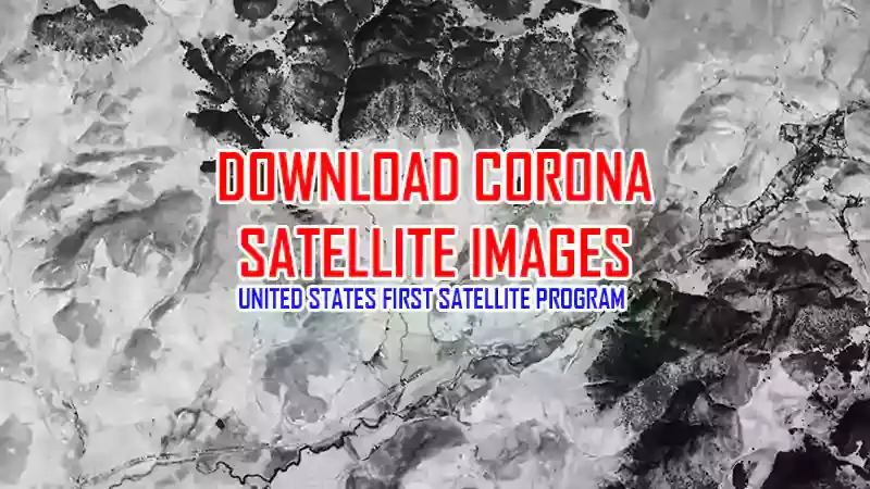 Download CORONA satellite images
