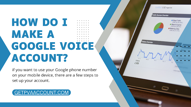How Do I Make a Google Voice Account?