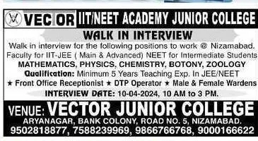 Nizamabad VECTOR IIT NEET Academy Junior College Walk in interview for Faculty Recruitment 2024