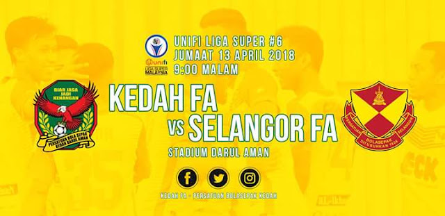 Live Streaming Kedah vs Selangor 13.4.2018 Liga Super 