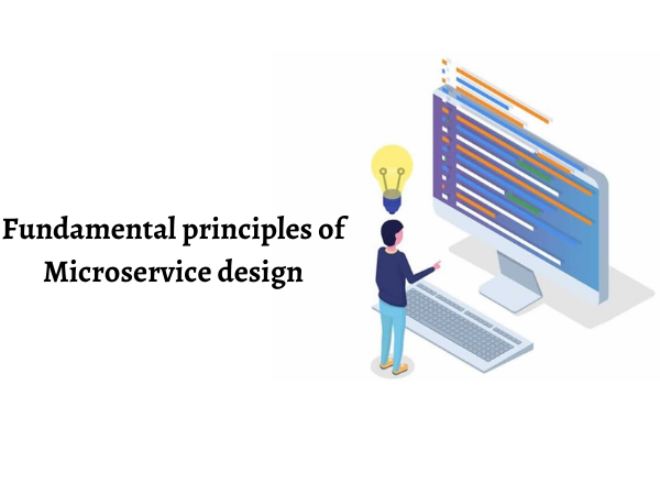 Fundamental principles of microservice design